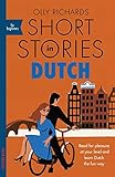 Short Stories In Dutch For Beginners Read For Pleasure At Your Level Expand Your Vocabulary And Learn Dutch The Fun Way Foreign Language Graded Reader Series English Edition