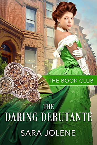 The Daring Debutante (By: Sara Jolene) cover