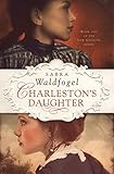 Charlestons Daughter The Low Country Series Book 1