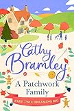 A Patchwork Family Part Two Dreaming Big English Edition