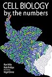 Cell Biology By The Numbers English Edition