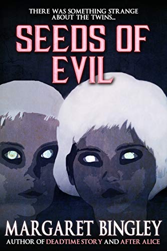 Seeds of Evil (By: Margaret Bingley) cover