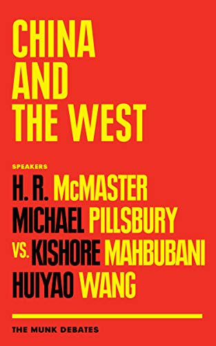 China and the West (With: Rudyard Griffiths,Michael Pillsbury,Kishore Mahbubani,Huiyao Wang) cover