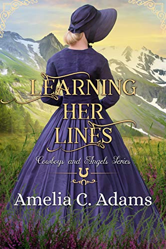 Learning Her Lines (By: Amelia C. Adams) cover