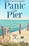 Panic At The Pier A Whodunit Pet Cozy Mystery Series Book 1