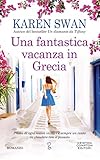 Una Fantastica Vacanza In Grecia Italian Edition