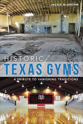 Historic Texas Gyms (By: Jackie McBroom) cover