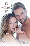 Be Loved   Tome 3: Jusqu%E2%80%99%C3%A0 Ce Que L%E2%80%99amour Nous R%C3%A9ussisse
