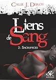 Sacrifices: Liens De Sang, T2