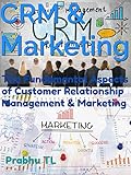 Crm Marketing The Fundamental Aspects Of Customer Relationship Management Marketing English Edition