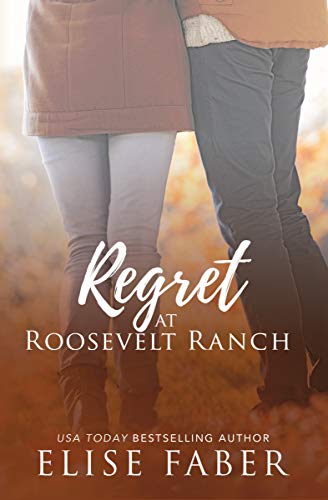 Regret at Roosevelt Ranch book cover