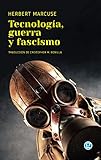 Tecnologa Guerra Y Fascismo Spanish Edition