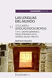 Las Lenguas Del Mundo Volumen 1 Lenguas Indoeuropeas Tomo 1 Grupos Germnico Itlico Romnico Celta Helnico Eslavo Y Bltico Spanish Edition