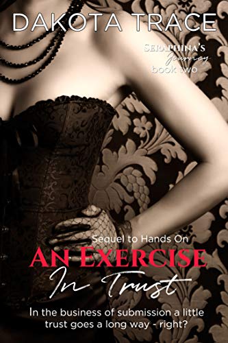 An Exercise in Trust (By: Dakota Trace) cover