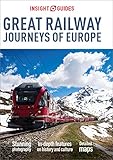 Insight Guides Great Railway Journeys Of Europe Travel Guide Ebook