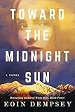 Toward The Midnight Sun