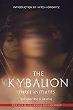 The Kybalion The Universe Is Mental English Edition