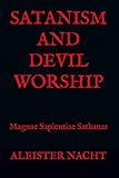 Satanism And Devil Worship Magnae Sapientiae Sathanas English Edition