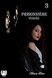 Prisonni%C3%A8re   Tome 3: Veng%C3%A9e