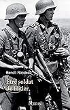 Etre Soldat De Hitler