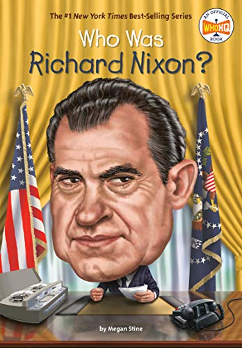 Who Was Richard Nixon? (By: Megan Stine) cover