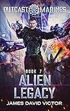 Alien Legacy Outcast Marines Book 7 English Edition