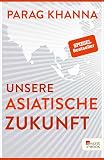 Unsere Asiatische Zukunft German Edition