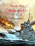 Sink The Bismarck English Edition