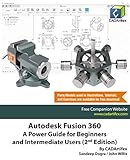 Autodesk Fusion 360 A Power Guide For Beginners And Intermediate Users 2nd Edition English Edition