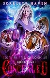 Concealed Tiger Shifter Chronicles Book 1 English Edition