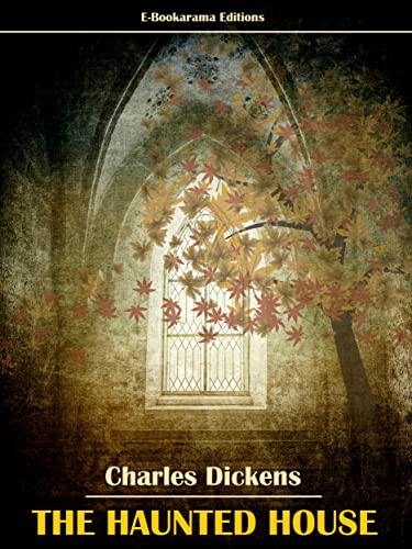 The Haunted House (By: Charles Dickens) cover