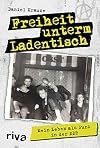 Freiheit unterm Ladentisch: Mein Leben als Punk in der DDR (German Edition)