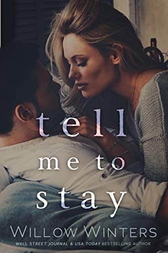 Tell Me To Stay