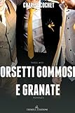 Orsetti Gommosi E Granate Thirds 95 Italian Edition