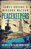 Peacekeepers The Falling Empires Series Book 2