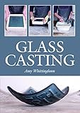 Glass Casting English Edition