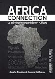 Africa Connection Le Criminalit Organise En Afrique Documents