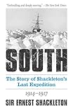 South The Story Of Shackletons Last Expedition 19141917 English Edition