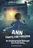 Ann Fights For Freedom Girls Survive