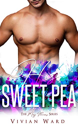 His Sweet Pea (By: Vivian Ward) cover