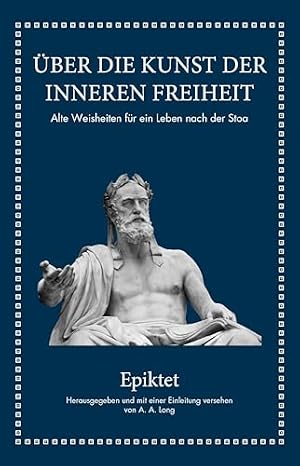 Über die Kunst der inneren Freiheit A. A. Long