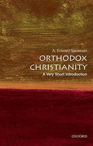 Orthodox Christianity (By: A. Edward Siecienski) cover