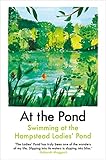 At The Pond Swimming At The Hampstead Ladies Pond English Edition