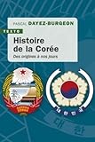 Histoire De La Cor%C3%A9e : Des Origines %C3%A0 Nos Jours