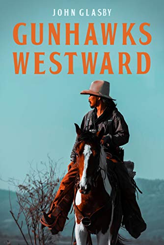 Gunhawks Westward book cover