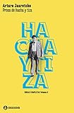 Prosa De Hacha Y Tiza Arturo Jauretche Obras Completas N 8 Spanish Edition