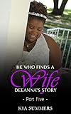 He Who Finds A Wife 5 Deeannas Story Finding Love Series