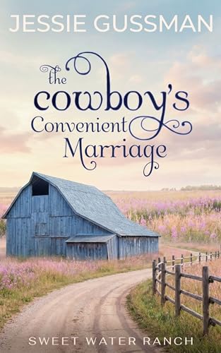 Cowboys Don't Have a Marriage of Convenience / The Cowboy's Convenient Marriage book cover