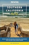 Moon Southern California Road Trips Drives Along The Beaches Mountains And Deserts With The Best Stops Along The Way Travel Guide English Edition