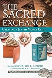 The Sacred Exchange A Jewish Money Ethic Challenge And Change